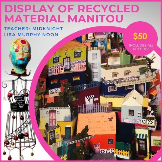 Display of Recycled Material Manitou with Lisa Murphy