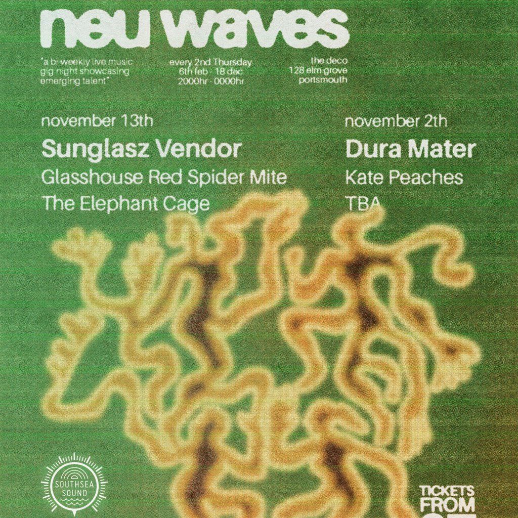 neu waves #140 Dura Mater \/ Kate Peaches \/ TBA