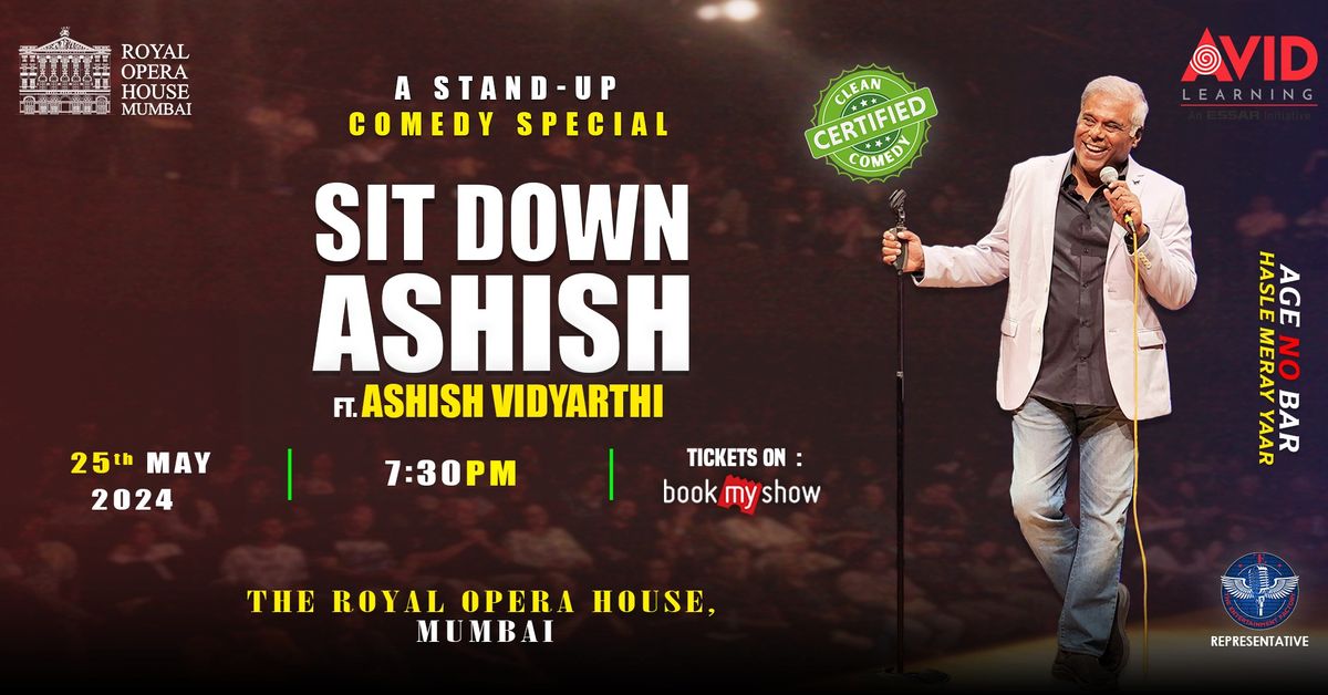 Sit Down Ashish ft. Ashish Vidyarthi