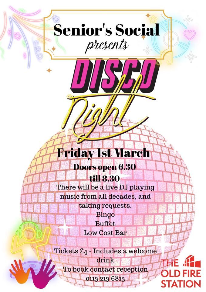 Senior Social DISCO NIGHT at THE OLD FIRE STATION