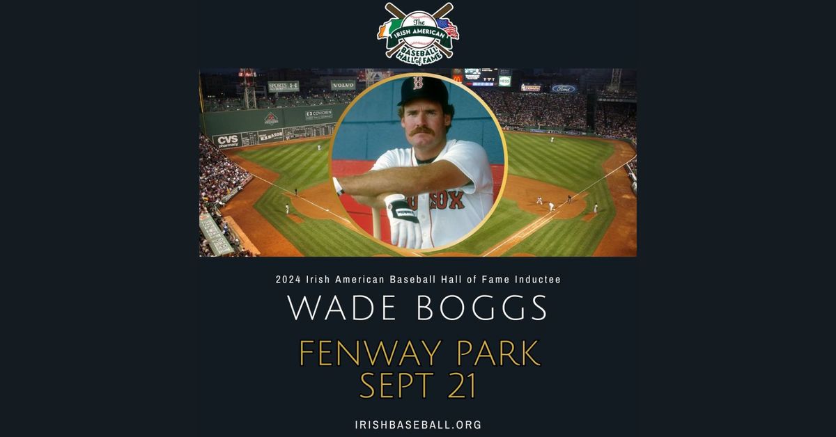 Red Sox Irish Heritage Game and Wade Boggs Irish HOF Induction