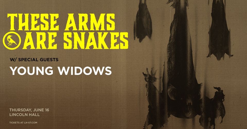 These Arms Are Snakes at Lincoln Hall, Lincoln Hall (Chicago), 16 June 2022