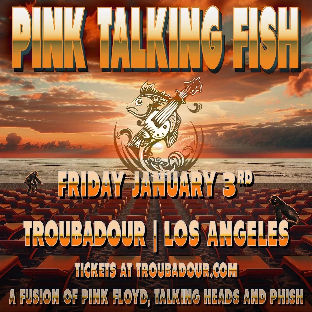 Pink Talking Fish at Troubadour: : A Fusion of Pink Floyd Talking Heads and Phish