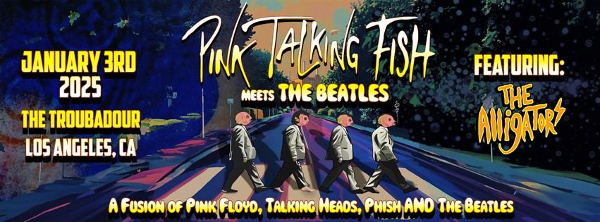 Pink Talking Fish "Meets The Beatles": A Fusion of Pink Floyd, Talking Heads, Phish & THE BEATLES