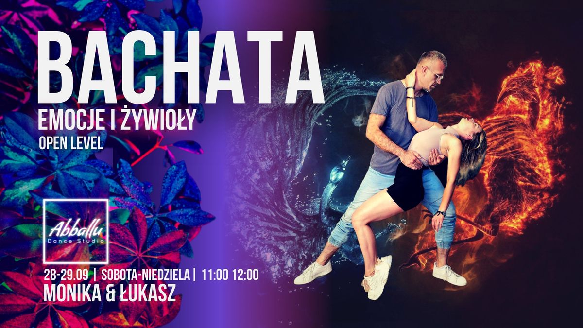 Bachata | Emocje i \u017cywio\u0142y | 28-29.09 Sobota-Niedziela | 11:00 12:00 | Monika & \u0141ukasz