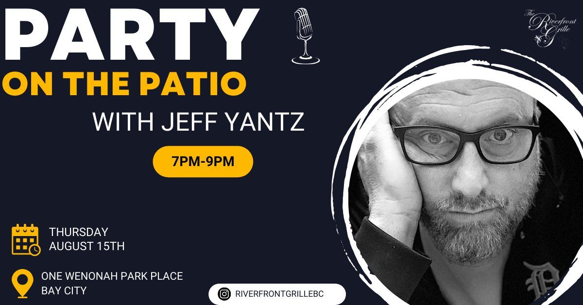 Party on the Patio with Jeff Yantz