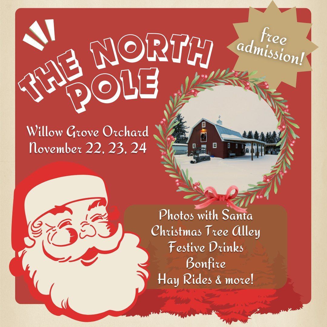 The North Pole at Willow Grove Orchard