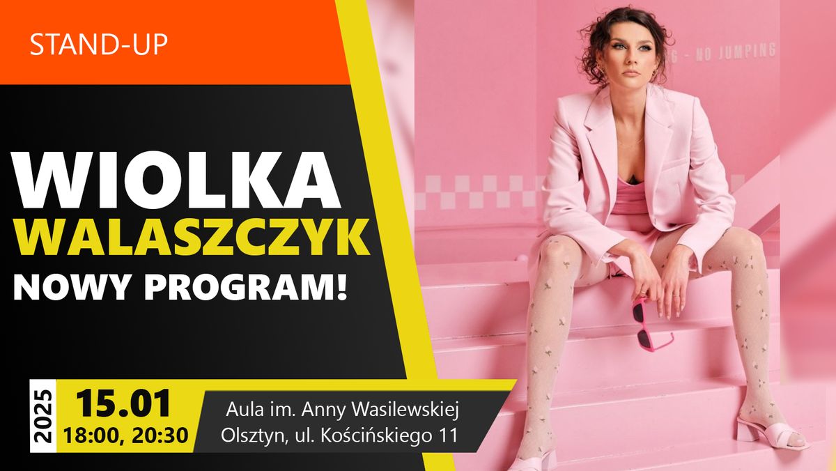 OLSZTYN | WIOLKA WALASZCZYK | STAND-UP | AULA ANNY WASILEWSKIEJ