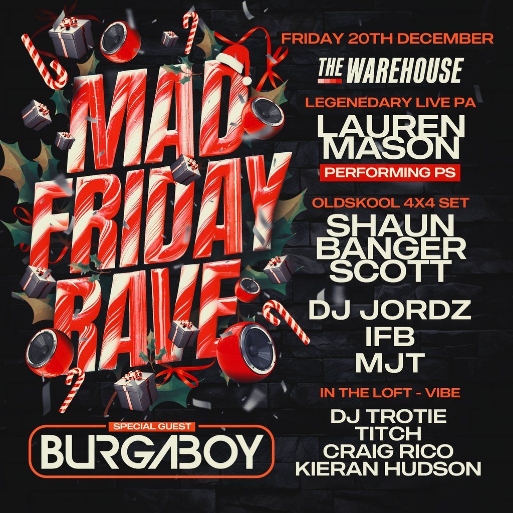 MAD FRIDAY RAVE \/\/ The Warehouse