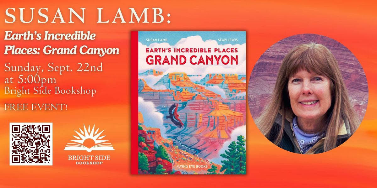 Susan Lamb & Earth's Incredible Places: Grand Canyon