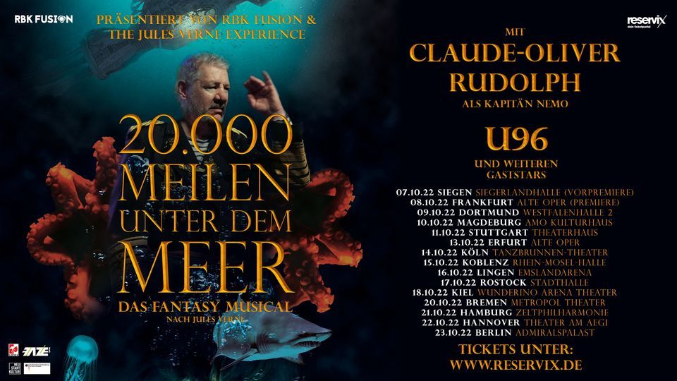 \u201e20.000 Meilen Unter Dem Meer\u201c \u2013 Das Fantasy Musical mit Claude-Oliver Rudolph und U96 | Berlin