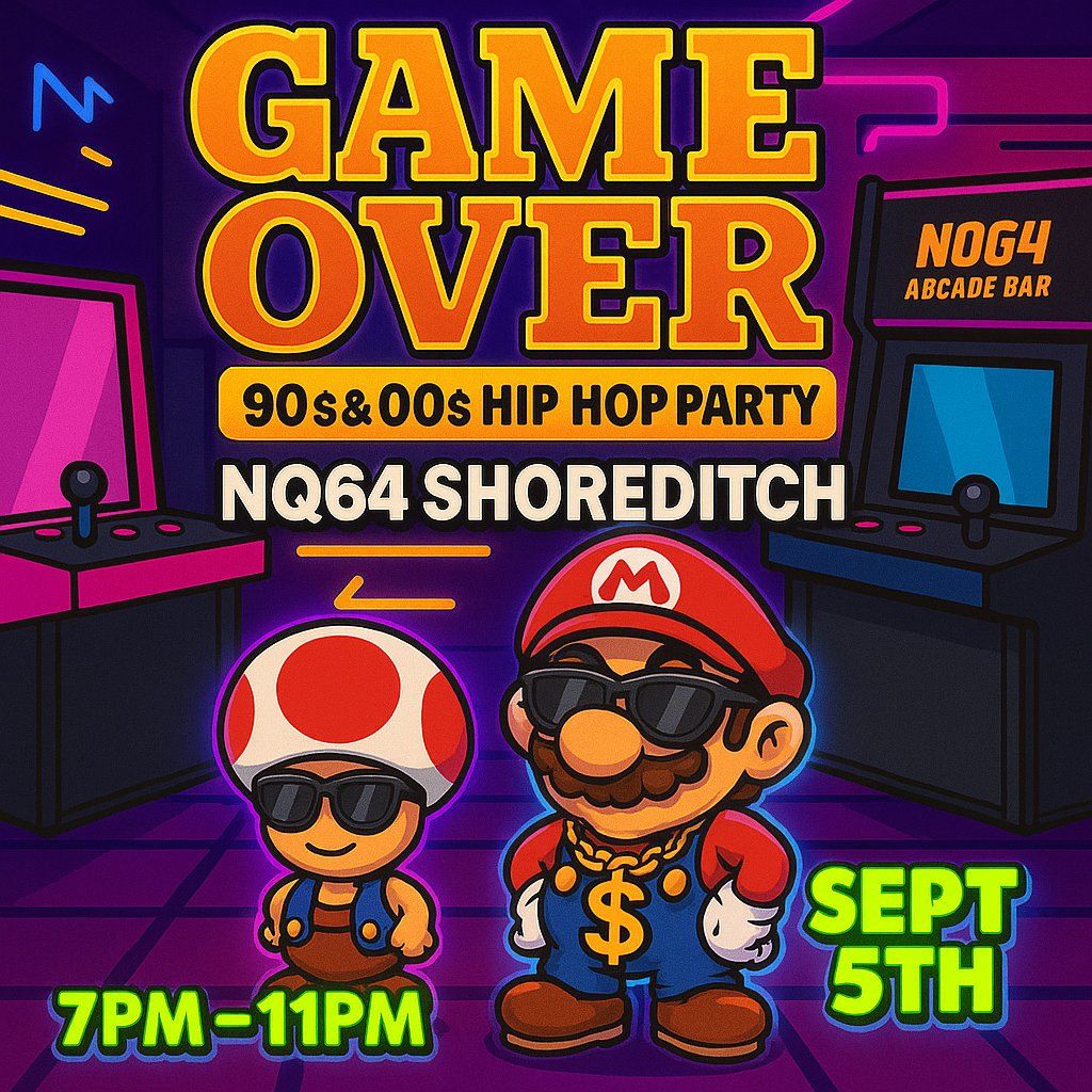 Game Over: 90s & 00s Hip Hop Party At NQ64