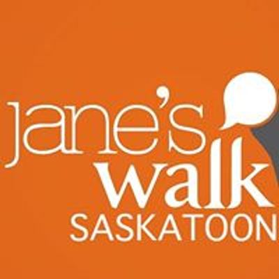Jane's Walk Saskatoon
