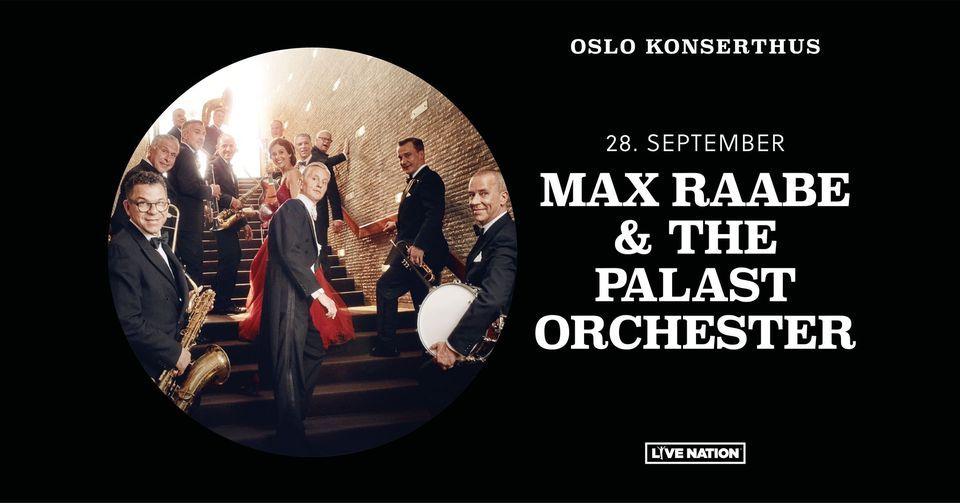 Max Raabe & Palast Orchester \/ Oslo Konserthus \/ Pres. av Live Nation