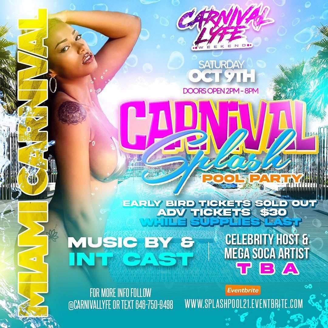 EVENT #4  -  CARNIVAL SPLASH POOL PARTY - MIAMI CARNIVAL WEEKEND