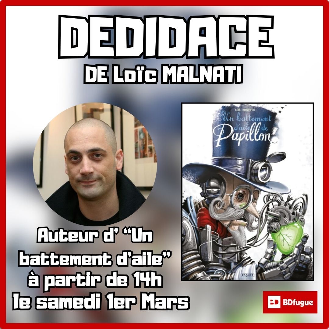 Rencontre d\u00e9dicace avec Lo\u00efc Malnati pour "Un battement d'aile de papillon"