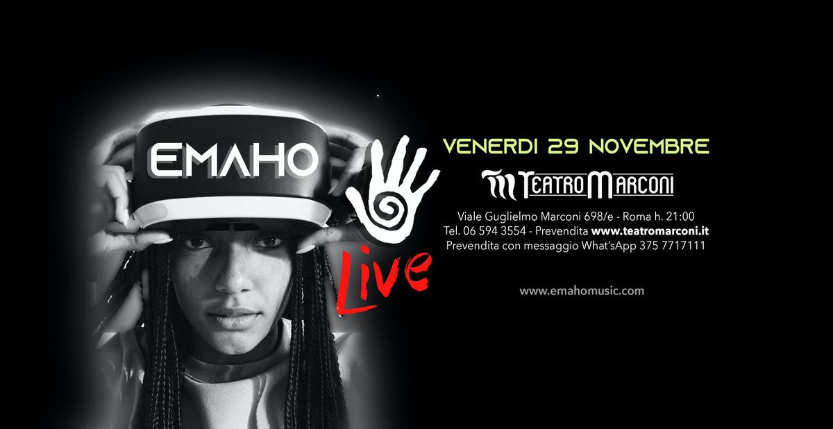 Emaho Live (Teatro Marconi di Roma)