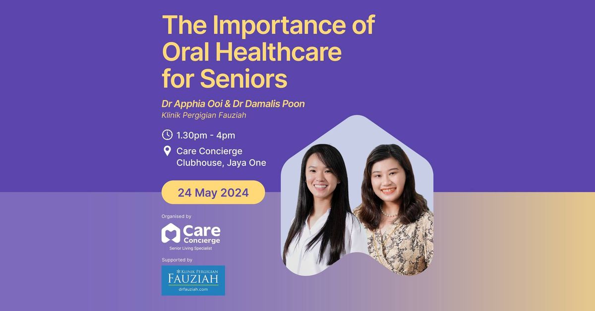 The Importance of Oral Healthcare for Seniors Talk