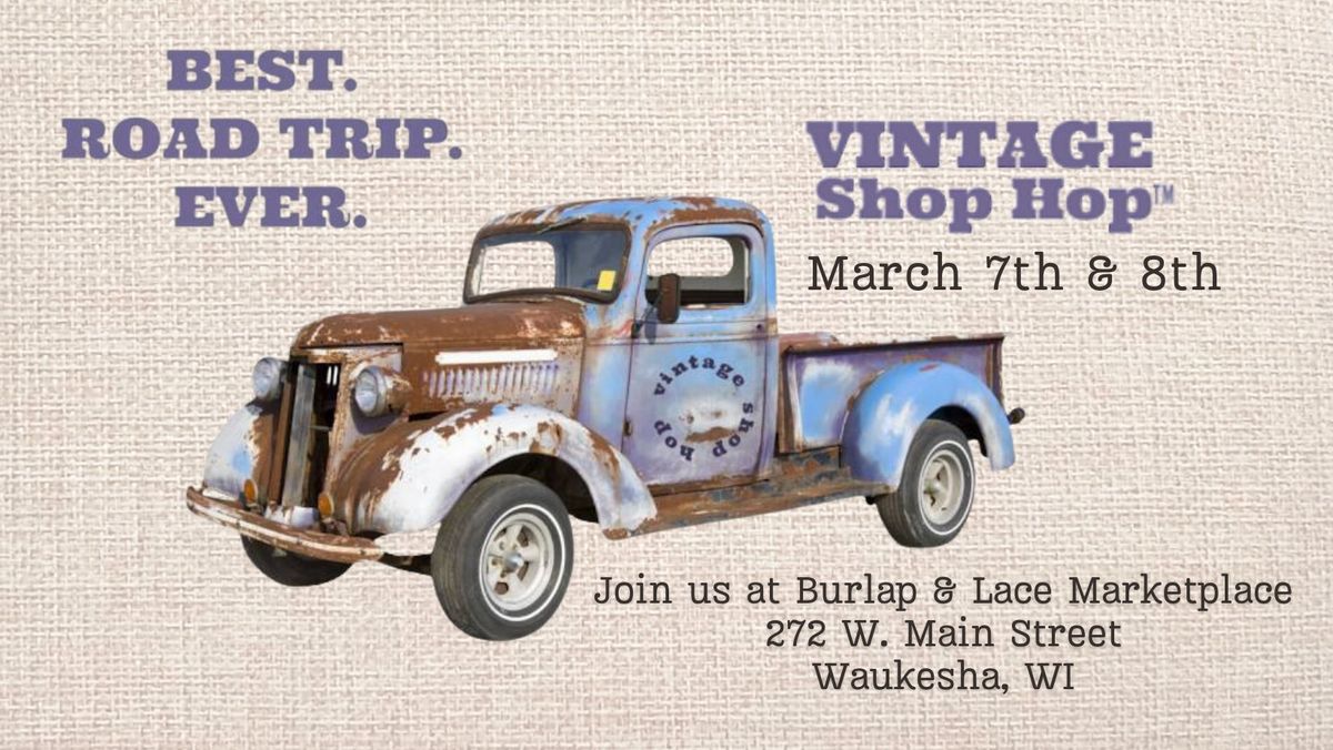 Vintage Shop Hop Spring 2025 - Burlap & Lace Marketplace