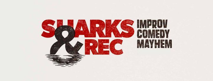 Sharks & Rec @ Rise Comedy!