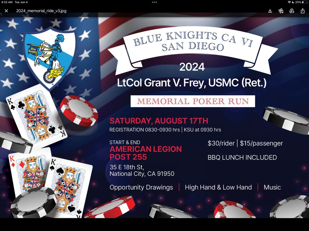 BLUE KNIIGHTS CA VI San Diego 2024 Lt.Col Grant V. Frey, USMC (Ret.) 2ND ANNUAL Memorial Poker Run
