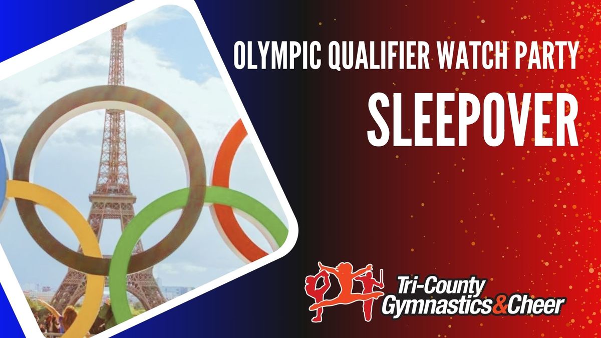 Olympic Qualifier Watch Party Sleepover