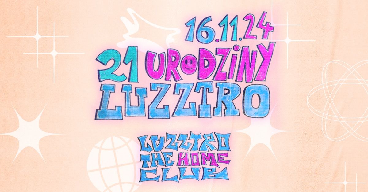 21 URODZINY KLUBU LUZZTRO 