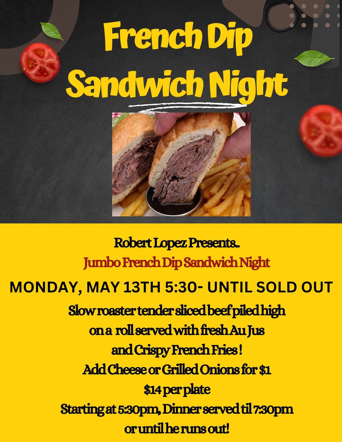French Dip Sandwich Night Monday May 13th 530-730pm