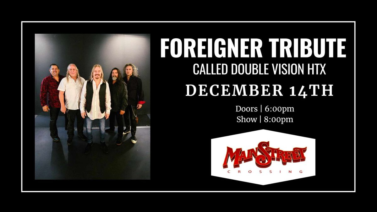 Foreigner Tribute | Double Vision HTX | LIVE at Main Street Crossing