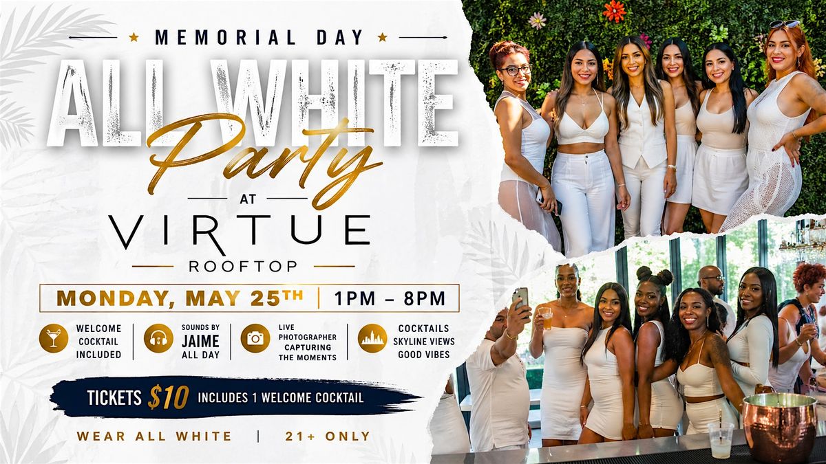 Memorial Day All White Party at Virtue Rooftop