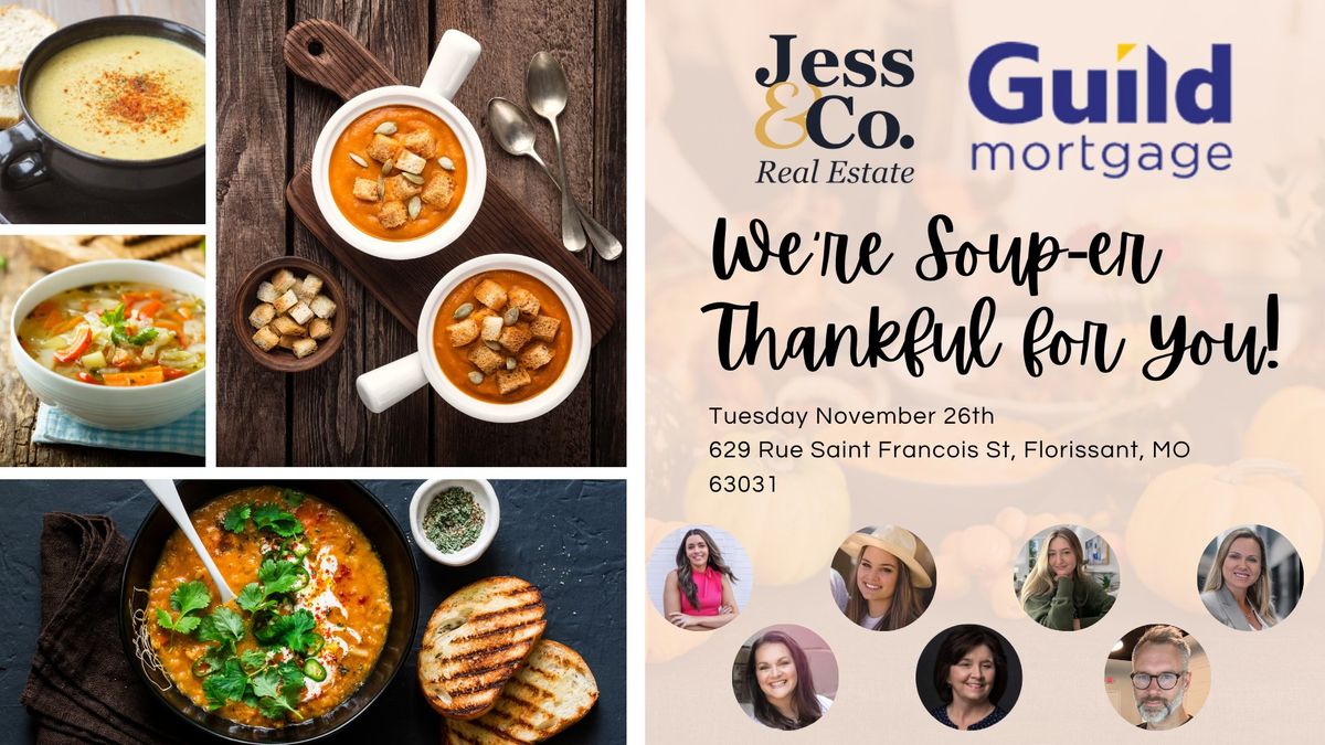 We're Soup-er Thankful For You! - Client Appreciation Event