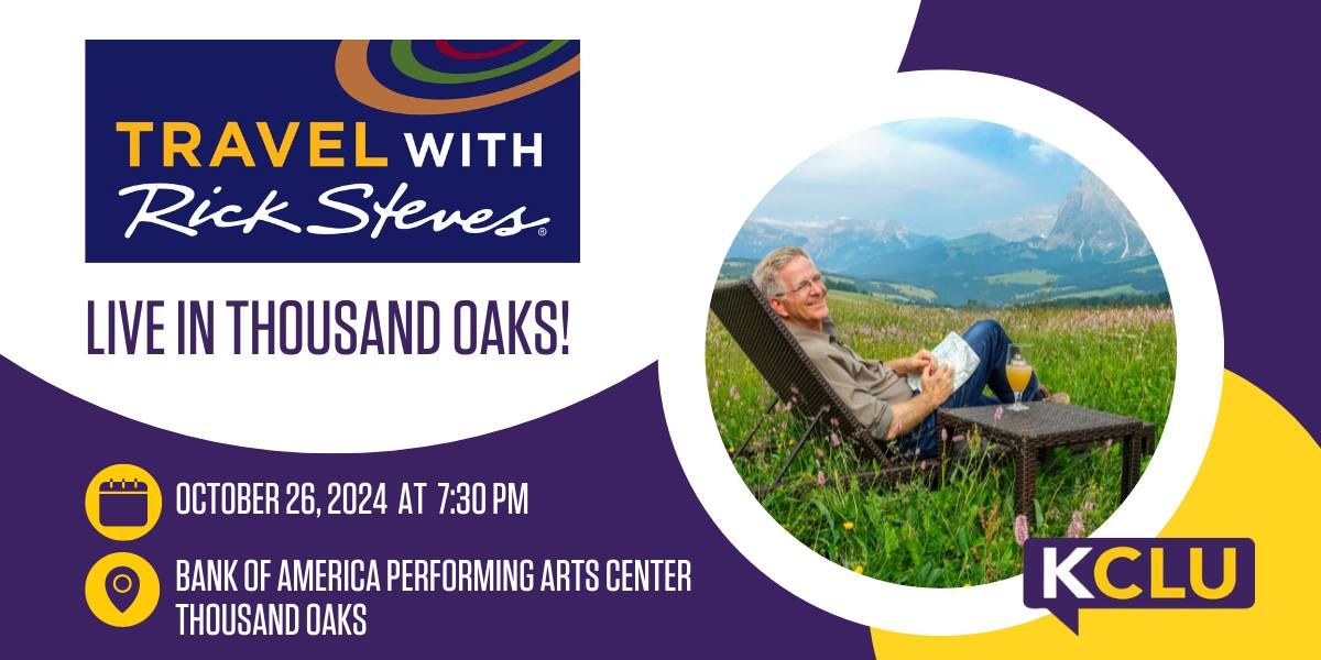 Rick Steves Live in Thousand Oaks