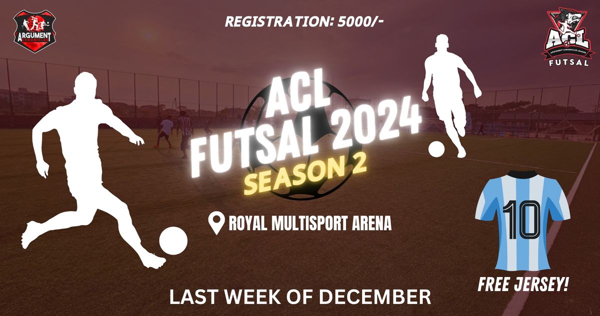 ACL FUTSAL SEASON 2