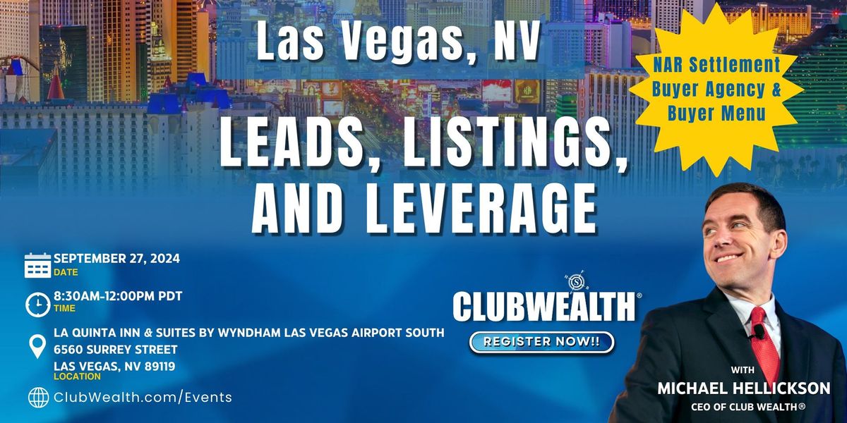 Leads, Listings and Leverage | Las Vegas, NV