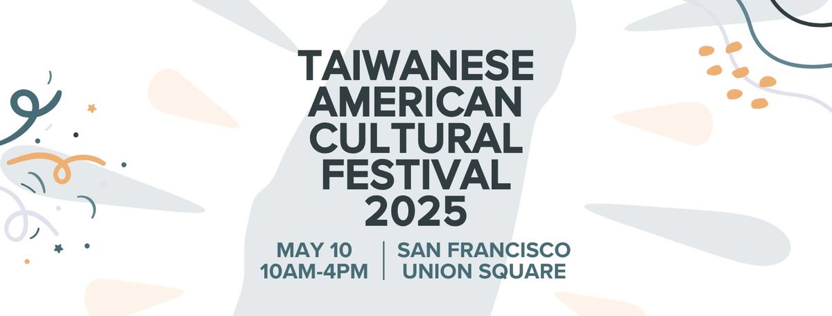 2025 Taiwanese American Cultural Festival