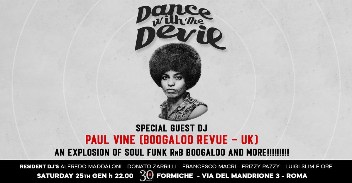 Dance with the Devil - Special guest dj Paul Vine (UK)