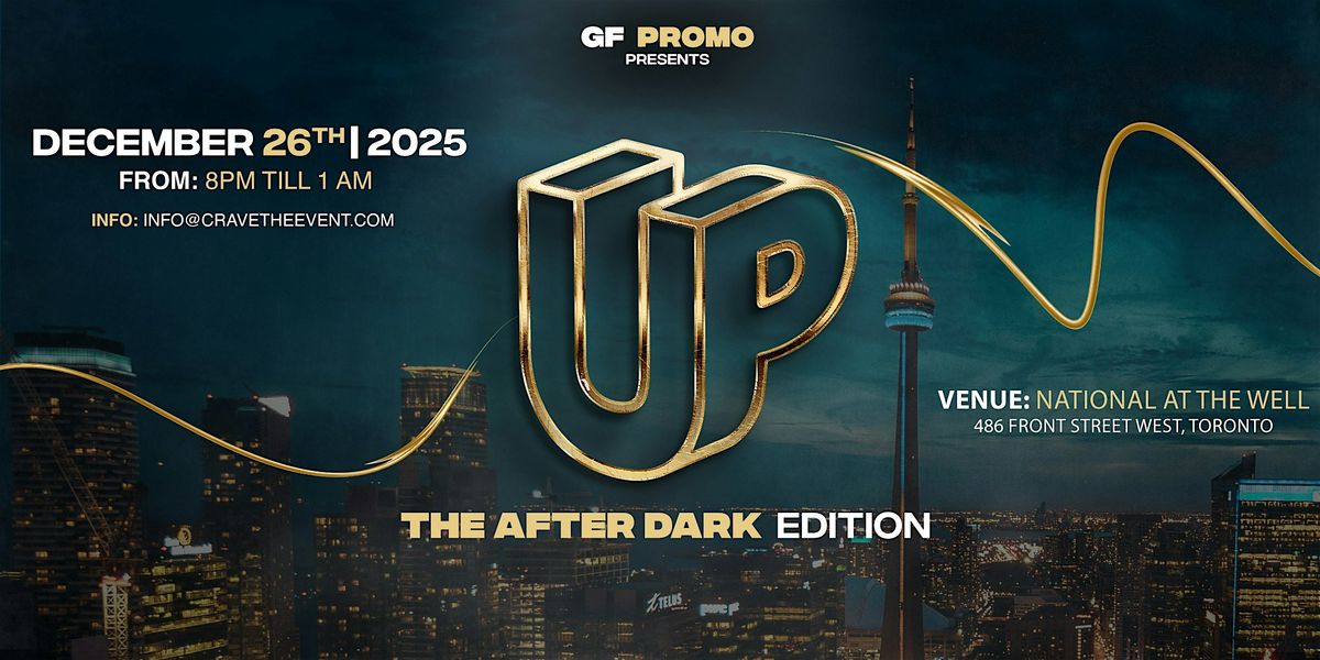 UP - The After Dark Edition