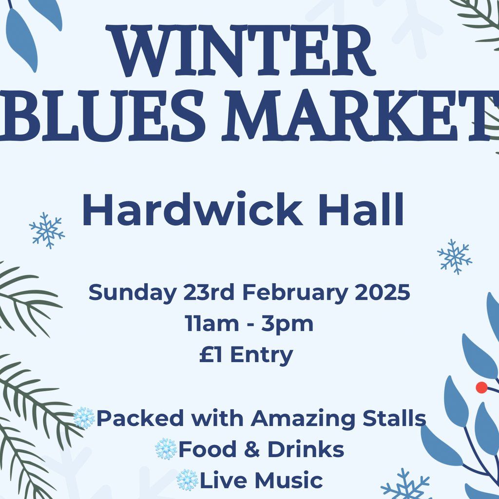 Winter Blues Market Hardwick Hall