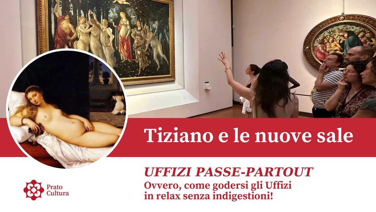 UFFIZI | Passe-Partout \u2013 Tiziano e le nuove sale