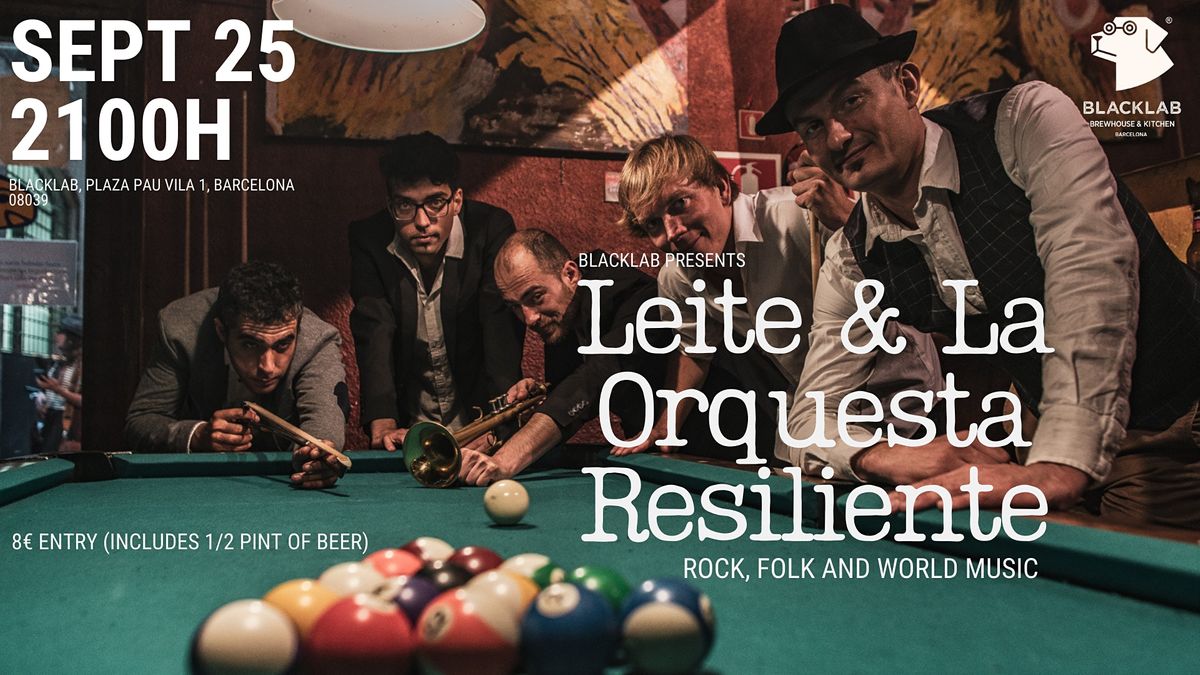 Leite & La Orquesta Resiliente Live @BLackLab