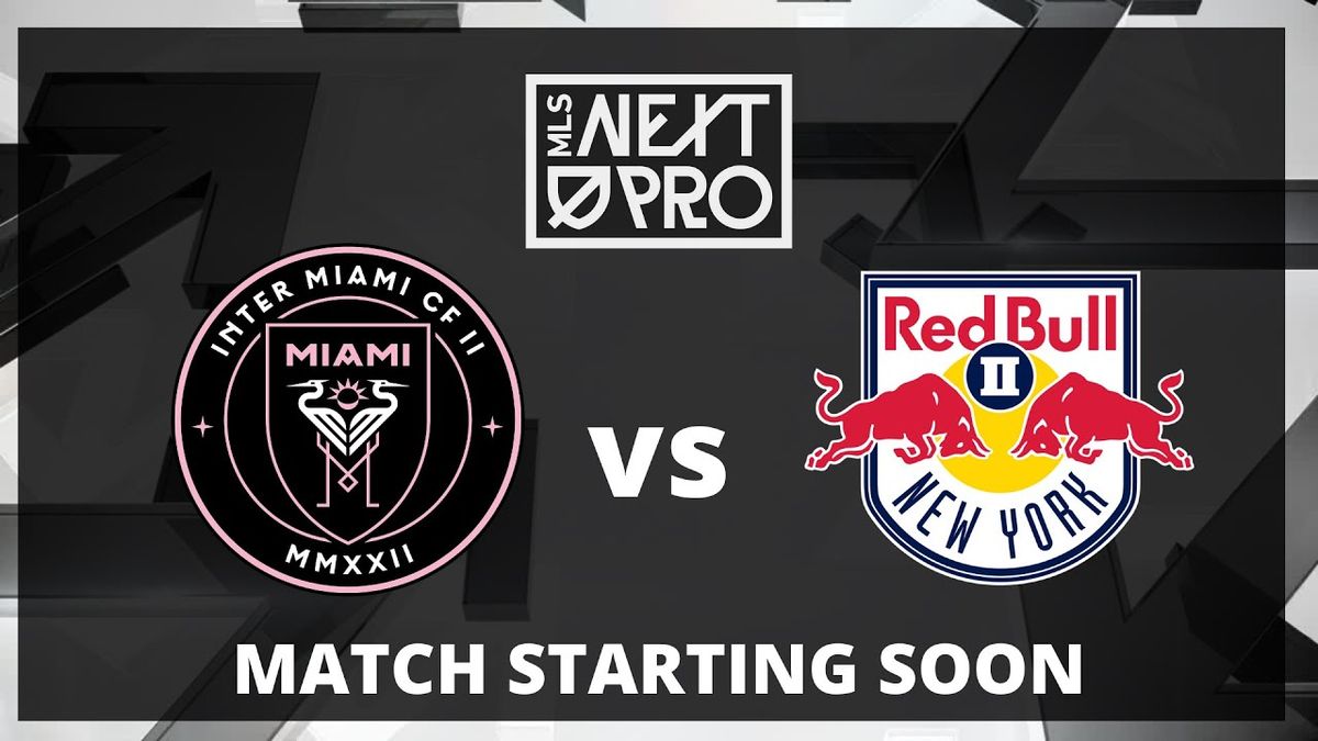 New York Red Bulls II vs. Inter Miami II