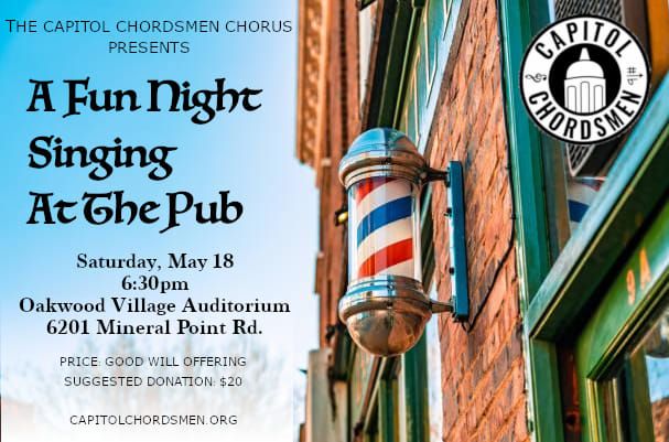 The Capitol Chordsmen Spring Show - A Fun Night At The Pub!