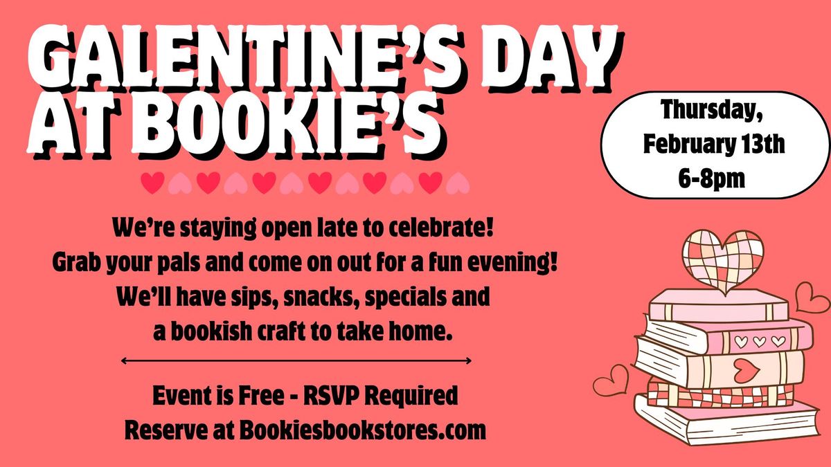 Galentine's Day at Bookie's