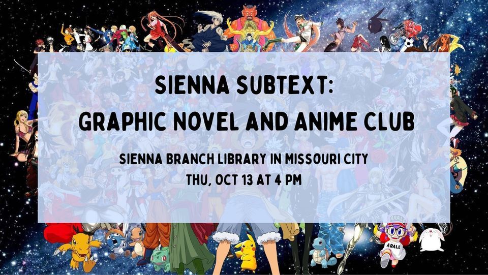 Sienna Subtext: Graphic Novel and Anime Club