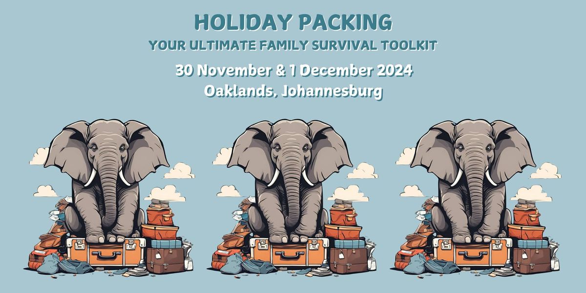 Holiday Packing: The Ultimate Family Survival Toolkit!