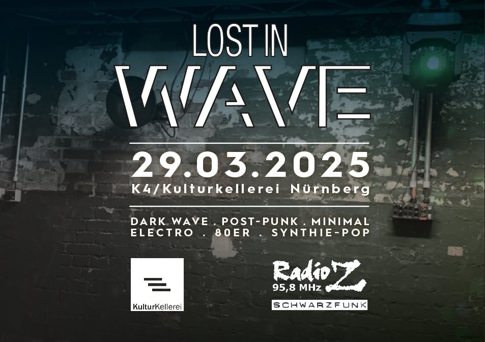 Lost In Wave @KulturKellerei N\u00fcrnberg