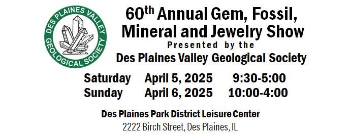 Gem, Fossil, Mineral and Jewelry Show and Sale -- Des Plaines Valley Geological Society