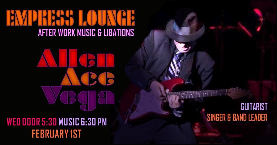 Allen Vega Band Live at the Empress Lounge