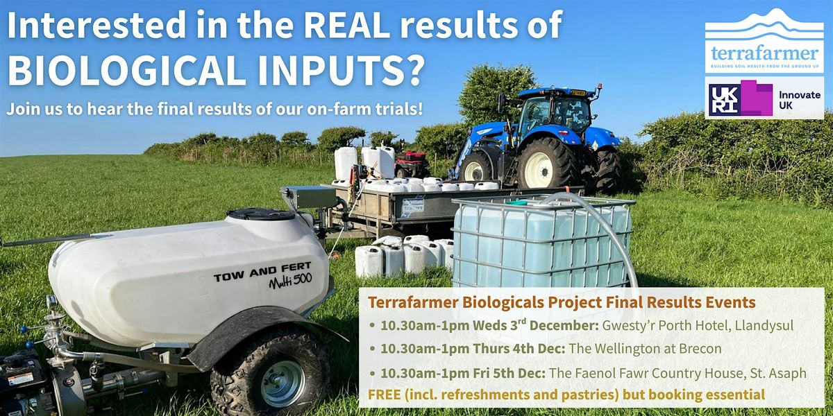 The Terrafarmer Biologicals Project: Mid-Wales Final Results Event