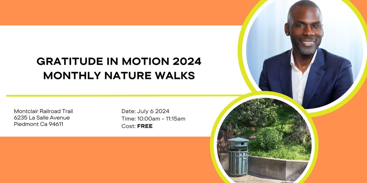 Gratitude in Motion 2024-Monthly Nature Walks (Multiple Locations)